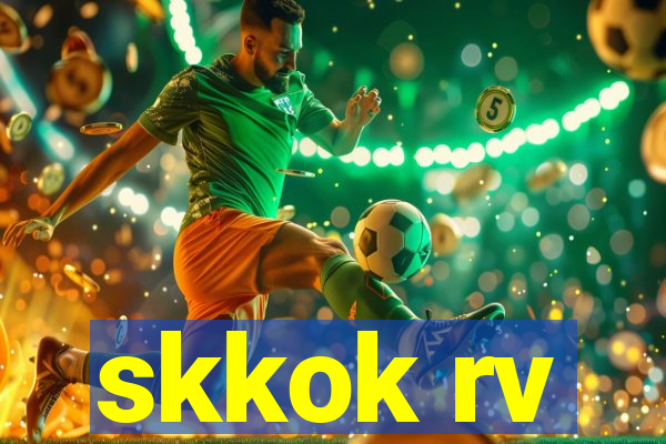 skkok rv